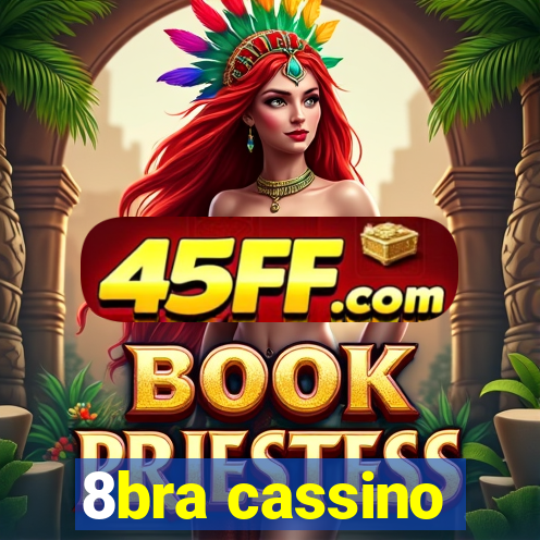 8bra cassino